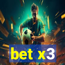 bet x3